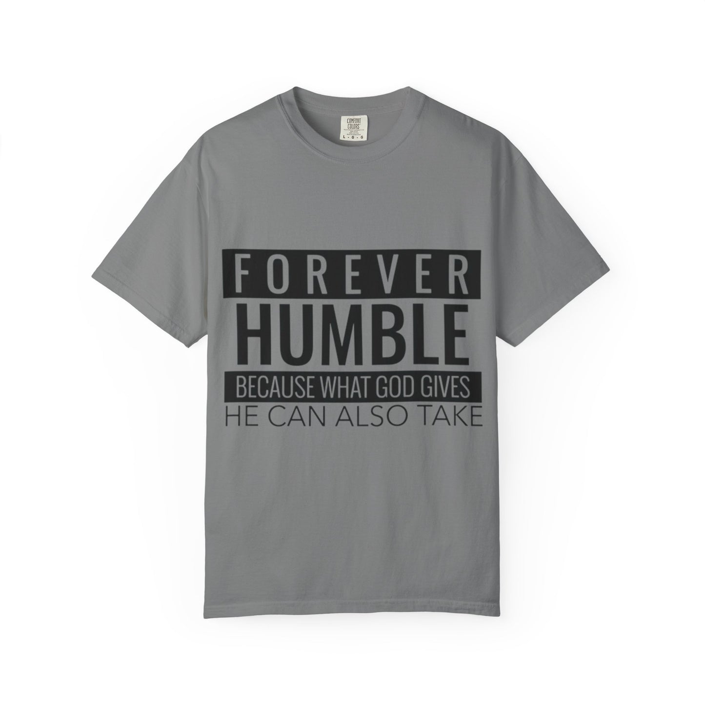 Forever Humble T-Shirt