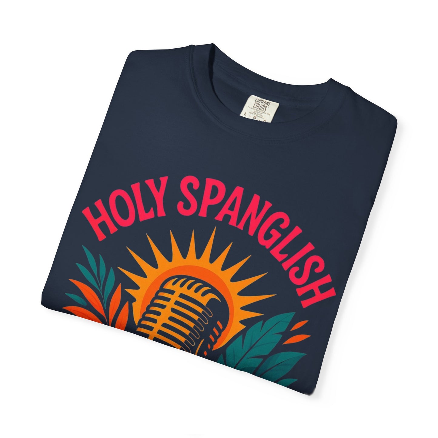 Holy Spanglish Podcast Tee