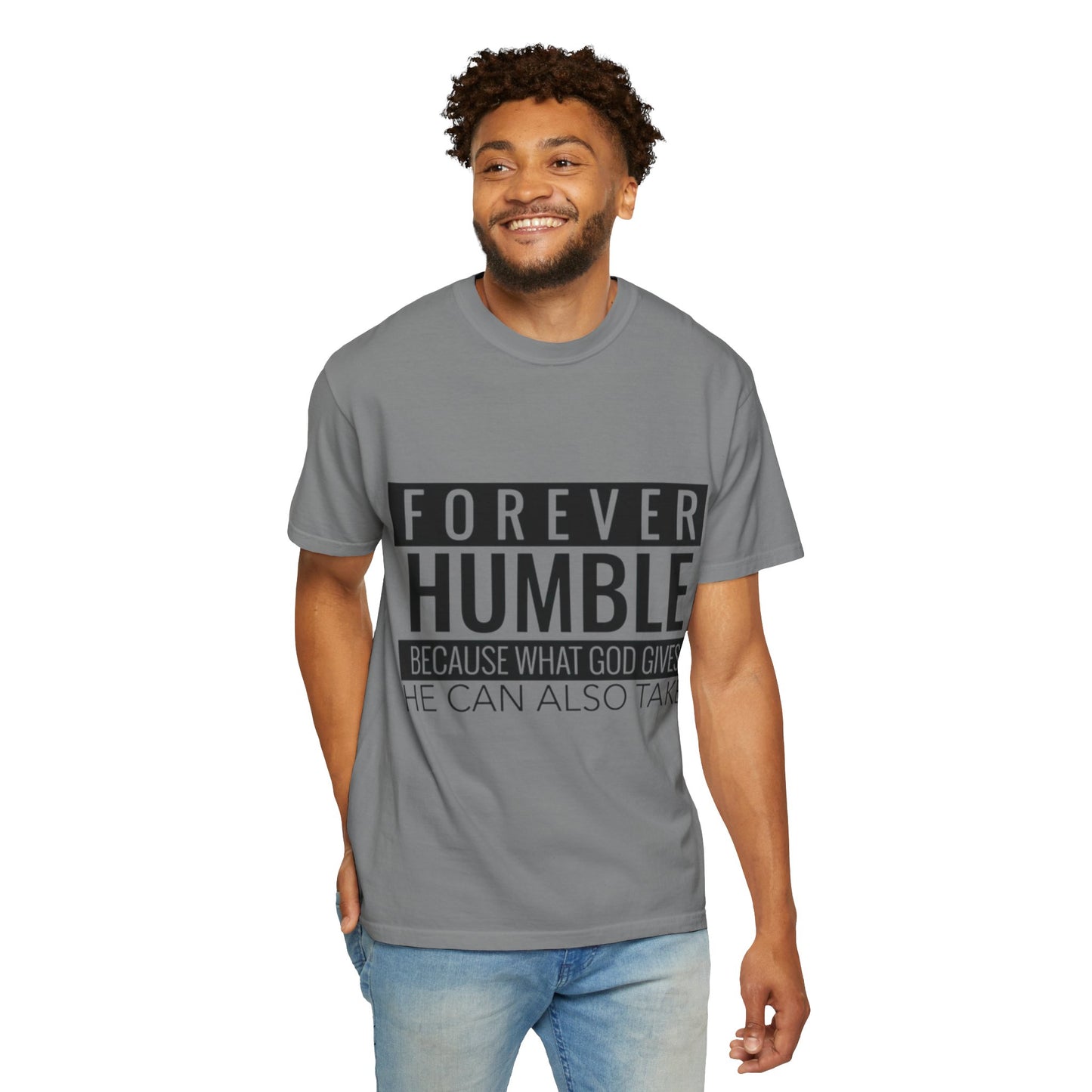 Forever Humble T-Shirt