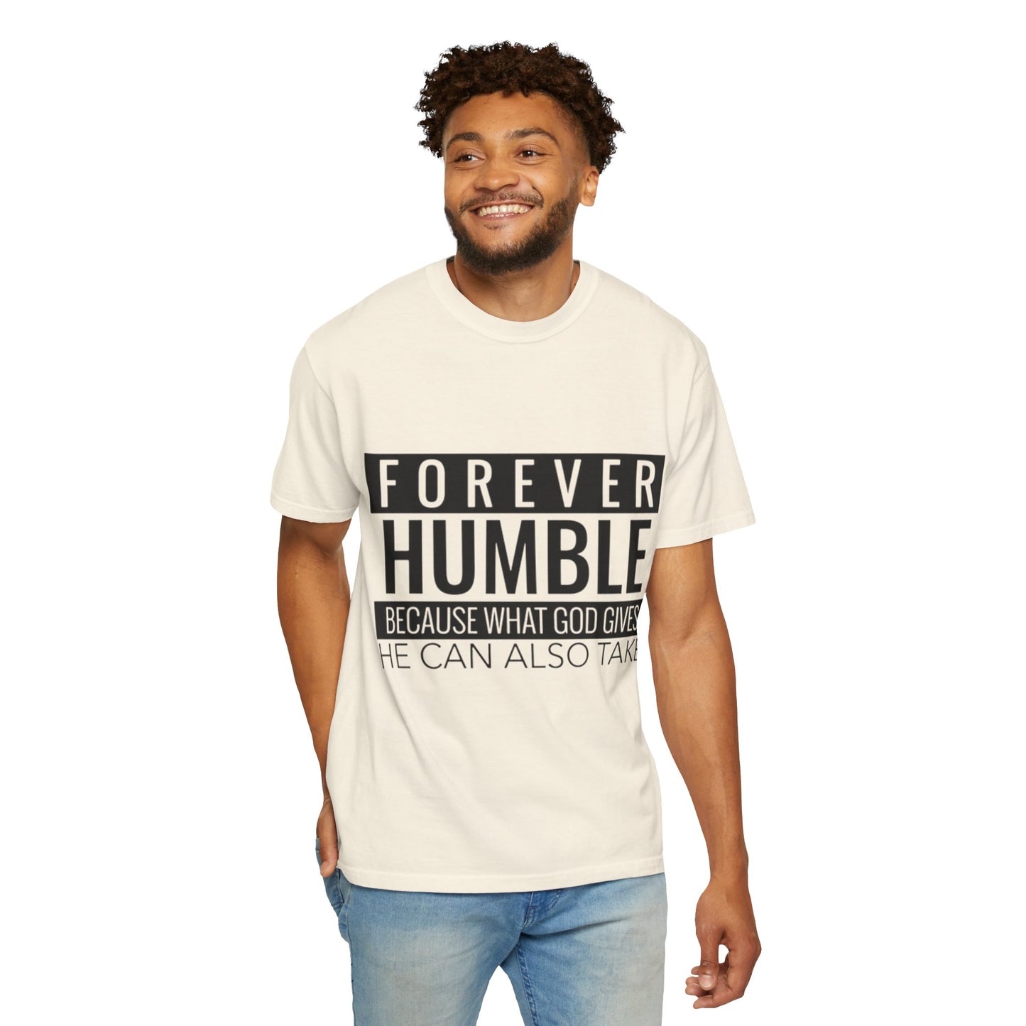 Forever Humble T-Shirt