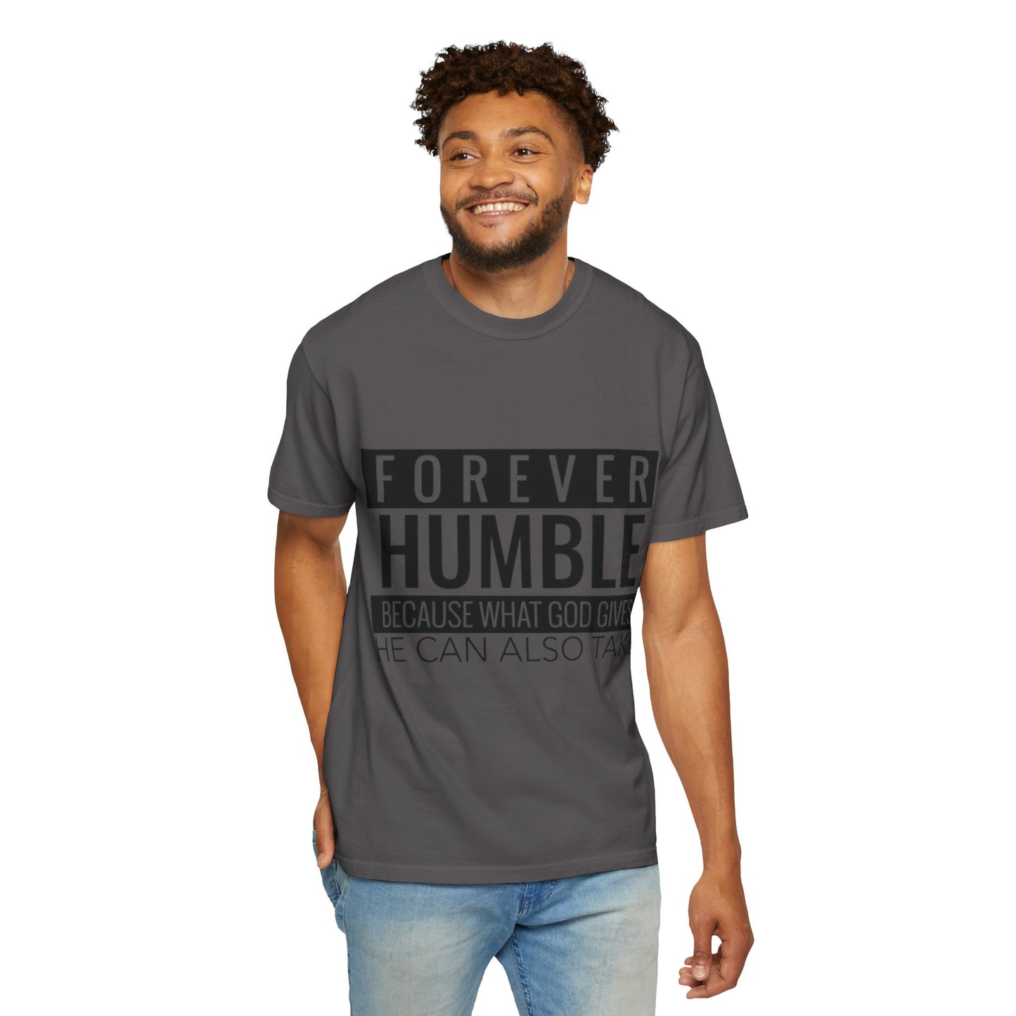 Forever Humble T-Shirt