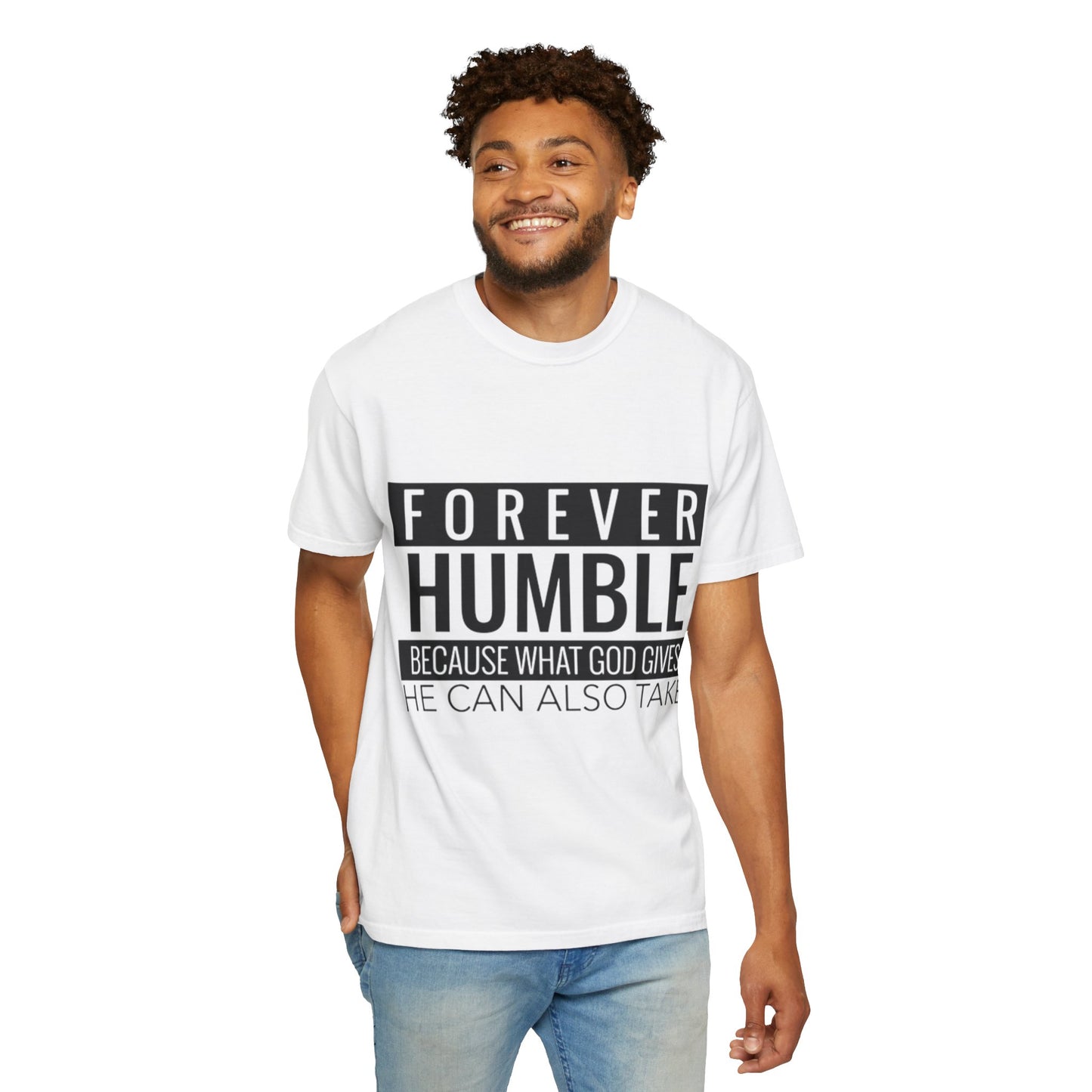 Forever Humble T-Shirt