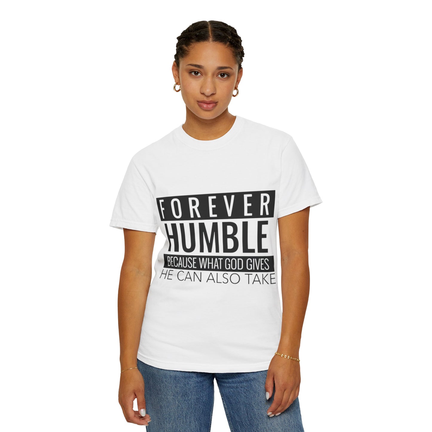 Forever Humble T-Shirt