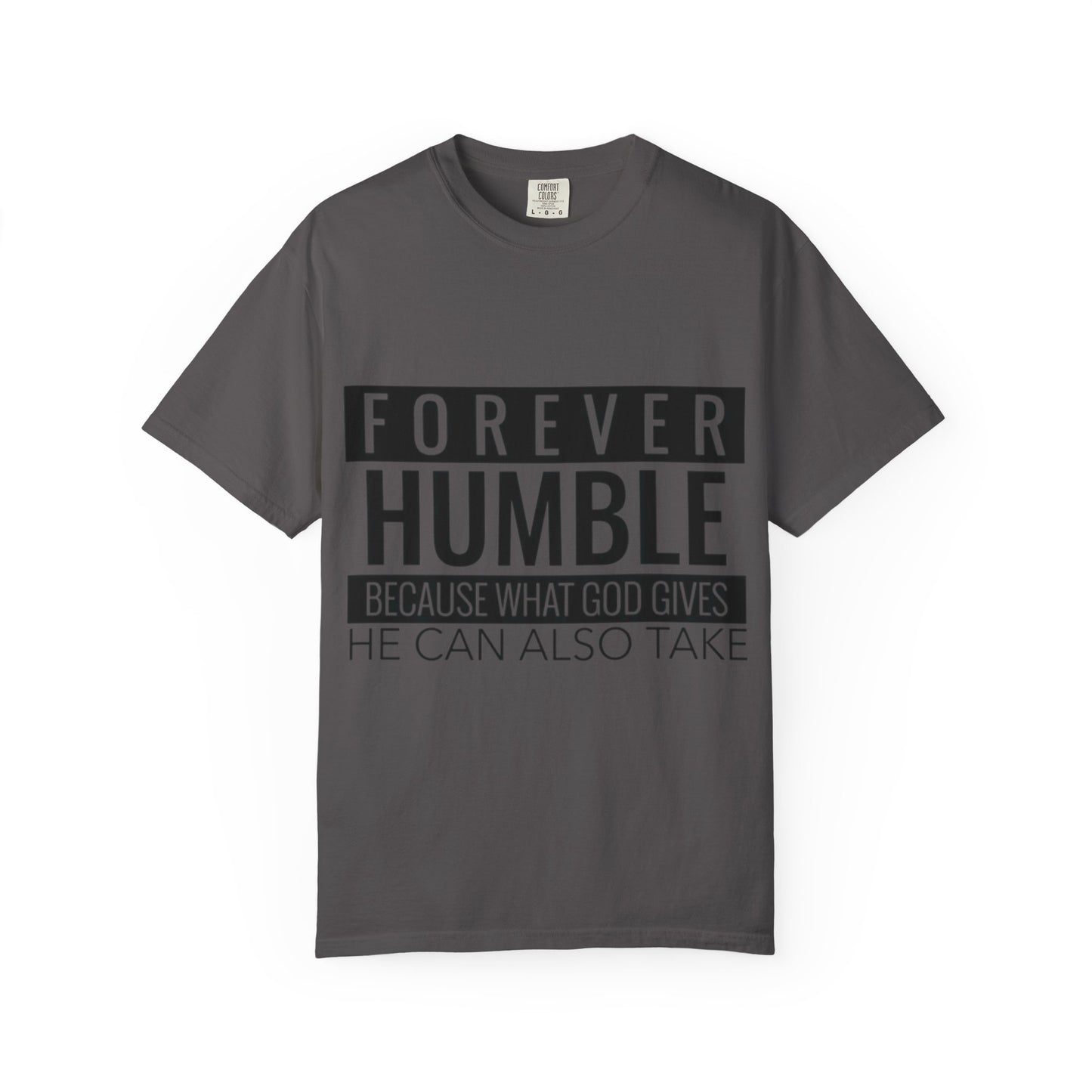 Forever Humble T-Shirt