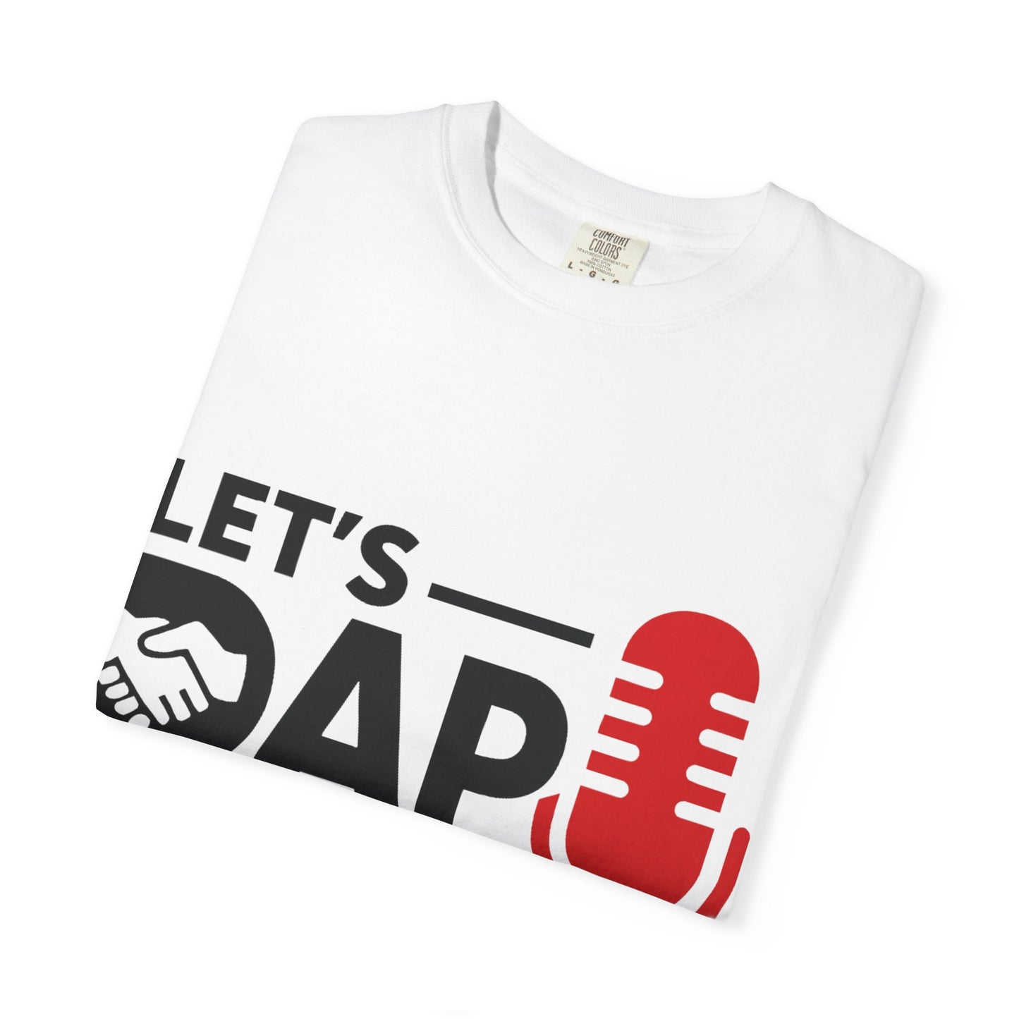 LET'S DAP IT UP podcast Tee