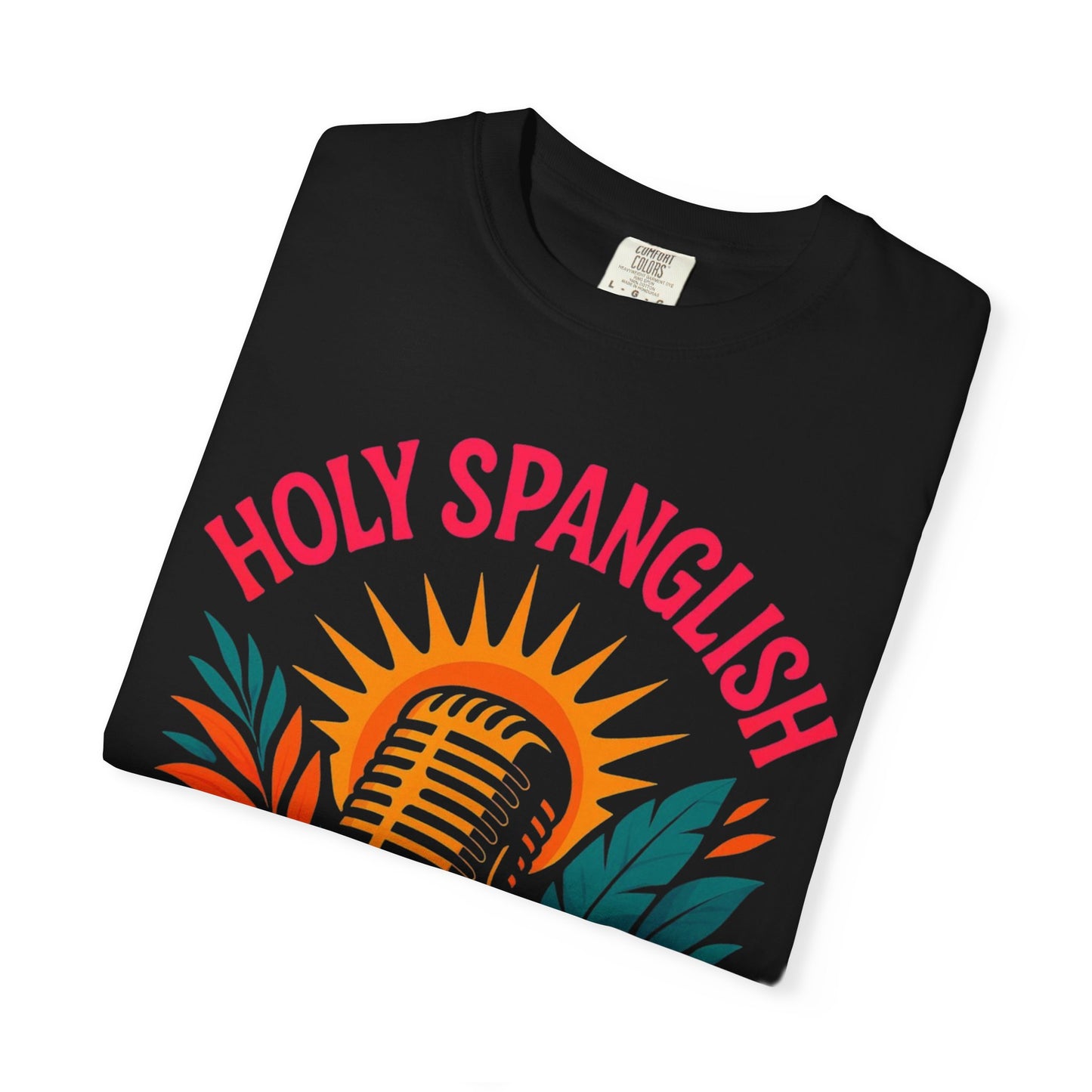 Holy Spanglish Podcast Tee