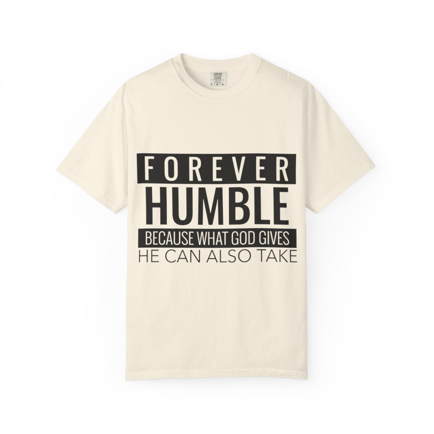 Forever Humble T-Shirt
