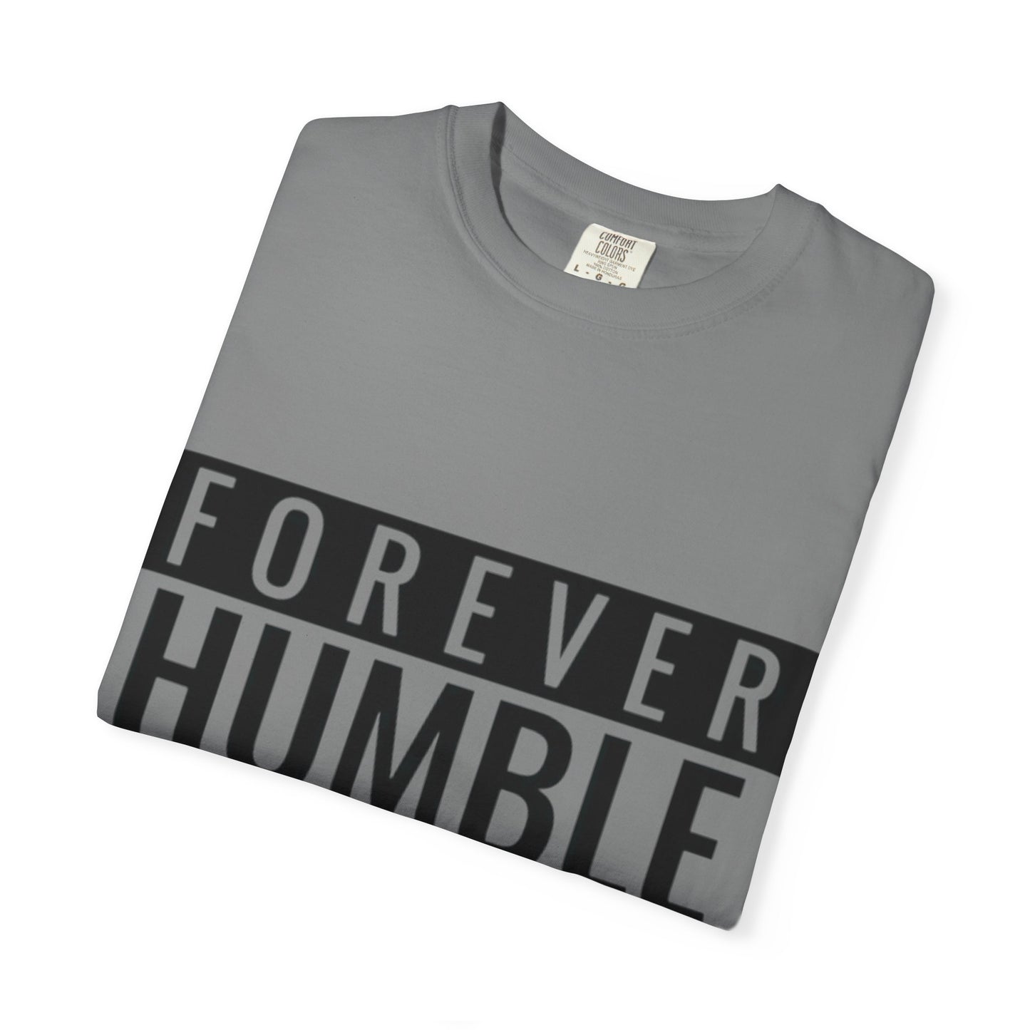 Forever Humble T-Shirt