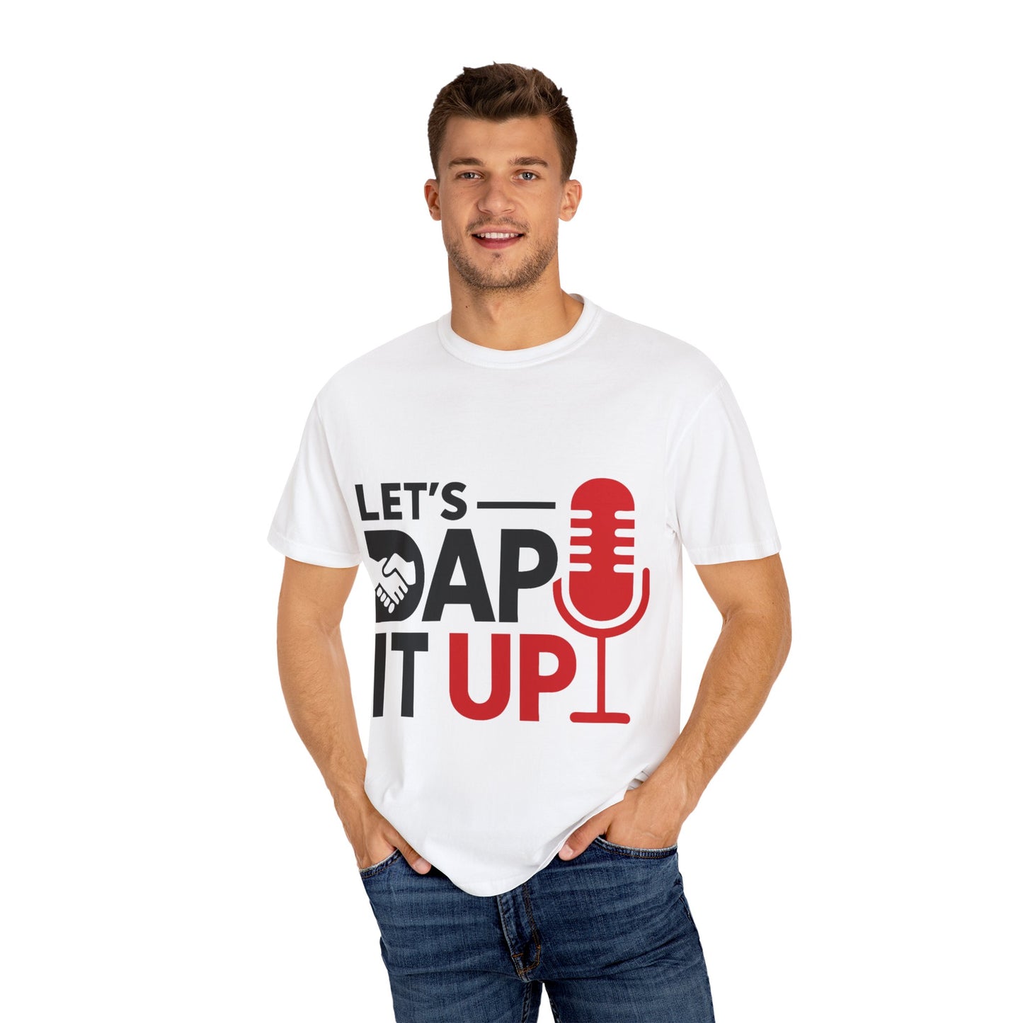LET'S DAP IT UP podcast Tee